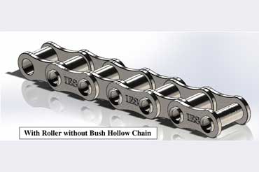 With Roller Withour Bush Hollow Chain